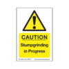 Treehog SS0072 Corex Safety Sign - Stumpgrinding in Progress - AB301945